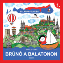 Bartos Erika: Balaton-Felvidék - Brúnó a Balatonon könyv