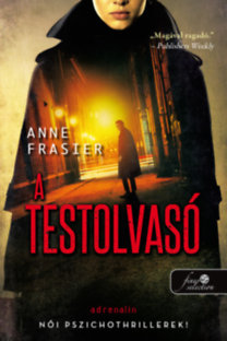 Anne Frasier: A testolvasó könyv