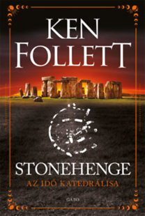 Ken Follett: Stonehenge könyv