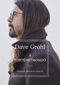 Dave Grohl: A történetmondó könyv