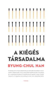 Byung-Chul Han: A kiégés társadalma könyv