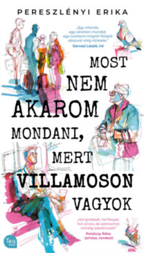 Pereszlényi Erika: Most nem akarom mondani, mert villamoson vagyok könyv