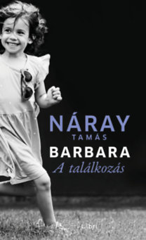 Náray Tamás: Barbara - A találkozás (2. kötet) könyv