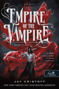 Jay Kristoff: Empire of the Vampire - Vámpírbirodalom könyv