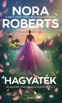 Nora Roberts: Hagyaték könyv