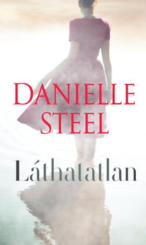 Danielle Steel: Láthatatlan könyv