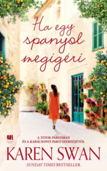 Karen Swan: Ha egy spanyol megígéri könyv