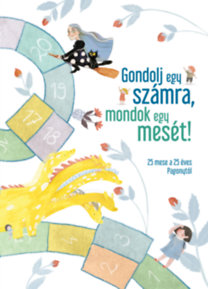 Gondolj egy számra, mondok egy mesét! könyv