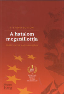 Stefano Bottoni: A hatalom megszállottja könyv