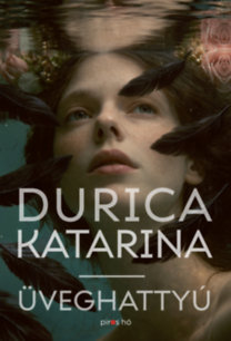 Durica Katarina: Üveghattyú könyv