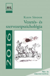 Klein Sándor: Vezetés- és szervezetpszichológia