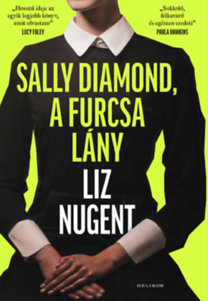 Liz Nugent: Sally Diamond, a furcsa lány könyv