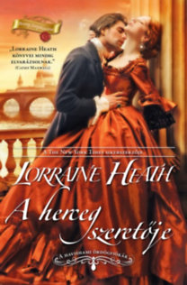 Lorraine Heath: A herceg szeretője (A havishami ördögfiókák 1.) e-Könyv