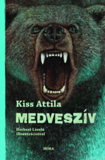 Kiss Attila: Medveszív e-Könyv