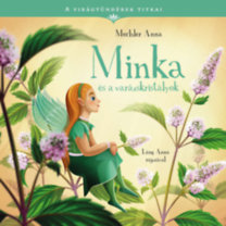 Mechler Anna: Minka és a varázskristályok könyv