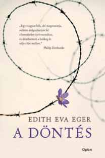 Edith Eva Eger: A döntés könyv