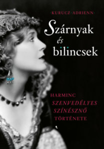 Kurucz Adrienn: Szárnyak és bilincsek könyv
