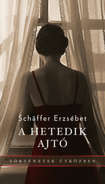 Schäffer Erzsébet: A hetedik ajtó könyv