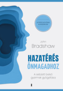 John Bradshaw: Hazatérés önmagadhoz könyv