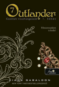 Diana Gabaldon: Outlander 7/1 - Csontok visszhangozzák - puha kötés könyv