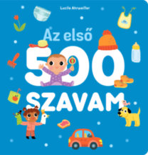 Lucile Ahrweiller: Az első 500 szavam könyv