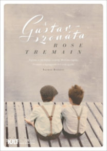 Rose Tremain: A Gustav-szonata e-Könyv