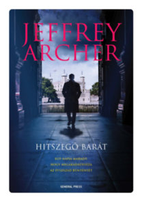 Jeffrey Archer: Hitszegő barát könyv