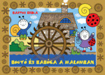 Bartos Erika: Bogyó és Babóca a malomban könyv