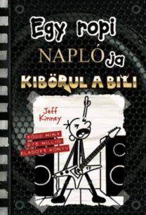 Jeff Kinney: Egy ropi naplója 17. - Kibörul a bili könyv