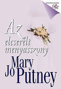 Mary Jo Putney: Az elcserélt menyasszony