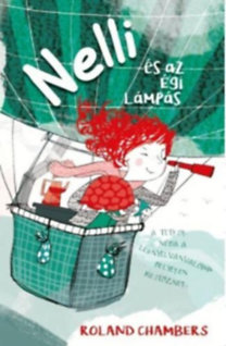 Roland Chambers: Nelli és az égi lámpás