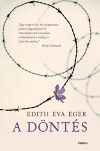 Edith Eva Eger: A döntés e-Könyv