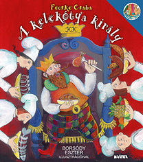 Fecske Csaba: Kelekótya király