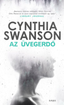Cynthia Swanson: Az üvegerdő