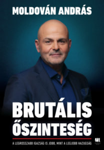 Moldován András: Brutális őszinteség könyv