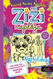 Rachel Renee Russell: Egy zizi naplója - egy nem túl elkényeztetett kishúg meséi - Naplótolvaj könyv