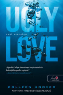 Colleen Hoover: Ugly Love - Csúf szerelem