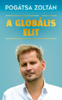 Pogátsa Zoltán: A globális elit könyv