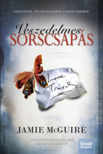 Jamie McGuire: Veszedelmes sorscsapás e-Könyv