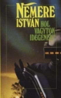 Nemere István: Hol vagytok idegenek? antikvár