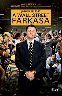 Jordan Belfort: A Wall Street farkasa e-Könyv