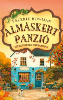 Valerie Bowman: The Honeycrisp Orchard Inn - Almáskert Panzió könyv