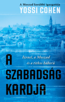 Yossi Cohen: A szabadság kardja könyv