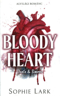Sophie Lark: Alvilági románc 4. - Bloody Heart könyv