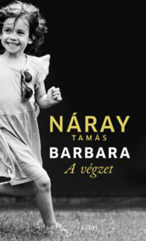 Náray Tamás: Barbara - A végzet (1. kötet) e-Könyv