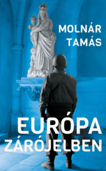 Molnár Tamás: Európa zárójelben könyv