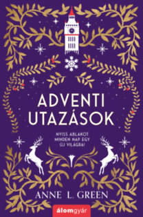 Anne L. Green: Adventi utazások könyv borítója