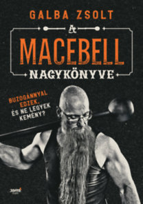 Galba Zsolt: A macebell nagykönyve könyv