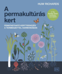 Huw Richards: A permakultúrás kert könyv