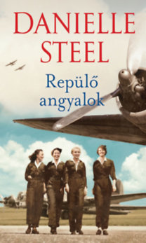 Danielle Steel: Repülő angyalok könyv